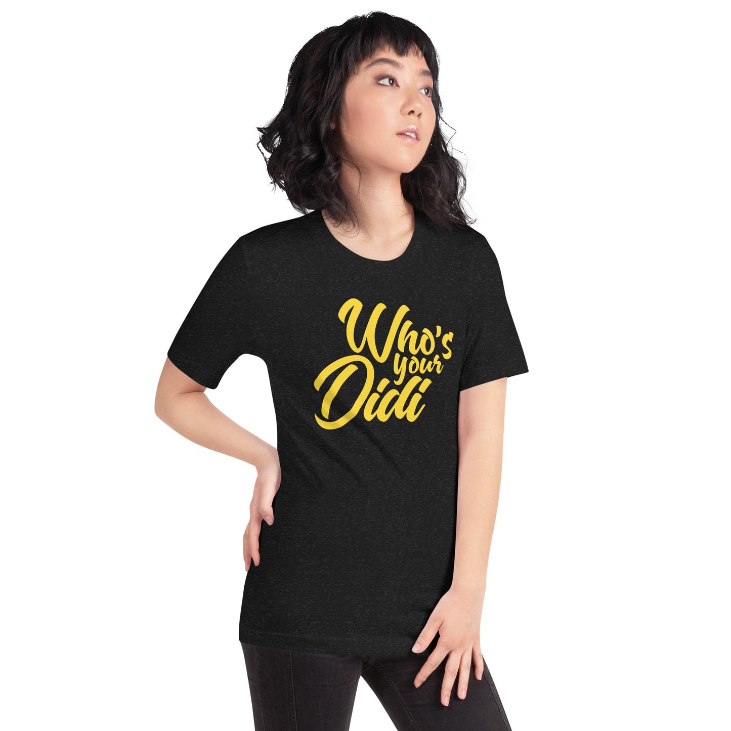 #whosyourdidi BIG Unisex-T-Shirt